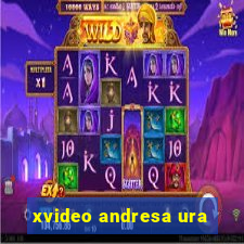 xvideo andresa ura